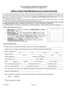 IOWA CEMETERY AND FUNERAL MERCHANDISE AND FUNERAL SERVICES ACT (Chapter 523A) APPLICATION FOR PRENEED SALES AGENT LICENSE A person shall not advertise, sell, promote, or offer to furnish cemetery merchandise, funeral mer