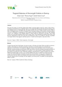 Transport Research Arena 2014, Paris  Targeted Selection of Overweight Vehicles in Norway Erlend Aakrea, Thomas Engenb, Isabelle Roche Cerasib a