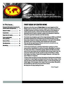 The News Magazine of the Center for Family and Consumer Support and Advocacy Center News • 1st Quarter 2010 In This Issue…