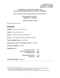 Agenda Item – 4.A.1 Resolution No. 14-SM022 Application No. 14-SM022 CALIFORNIA ALTERNATIVE ENERGY AND ADVANCED TRANSPORTATION FINANCING AUTHORITY Request to Approve Project for Sales and Use Tax Exclusion (STE)1