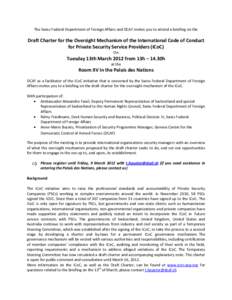 The Swiss Federal Department of Foreign Affairs and DCAF invites you to attend a briefing on the  Draft Charter for the Oversight Mechanism of the International Code of Conduct for Private Security Service Providers (ICo