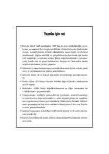 Yazarlar için not • Bilim ve Sanat Vakf› taraf›ndan 1996’dan bu yana y›lda iki defa yay›nlanan ve hakemli bir dergi olan Dîvân: Disiplinleraras› Çal›flmalar Dergisi sosyal bilimler, felsefe, bilim tar