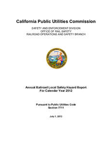 Rail transport / Safety / California Public Utilities Commission / Minnesota railroads / Union Pacific Railroad / Public utility / Derailment / Occupational safety and health / Positive train control / Rail transportation in the United States / Transportation in the United States / Transport