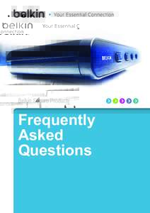 Belkin Secure Products  Frequently Asked Questions