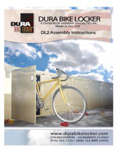 DURA BIKE LOCKER® DL2 ASSEMBLY INSTRUCTIONS  1. Locate a Frame and Door: Start by locating a frame and door. Remove the door and hinge from the frame and set the door (with hinge) aside and move to stepFront Fr