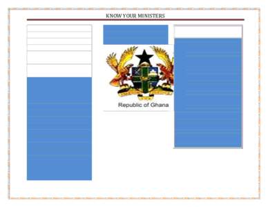 KNOW YOUR MINISTERS  KNOW YOUR MINISTERS Hon. Kofi Humado (MP) Minister for Food and Agriculture