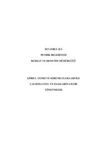 İSTANBUL İLİ PENDİK BELEDİYESİ RUHSAT VE DENETİM MÜDÜRLÜĞÜ GÖREV, YETKİ VE SORUMLULUKLARI İLE ÇALIŞMA USUL VE ESASLARINA DAİR