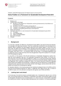 Federal Department of Foreign Affairs FDFA Interdepartemental Task Force Post-2015 Version: June[removed]Approved by the Federal Council on 26 June[removed]Swiss Position on a Framework for Sustainable Development Post-2015