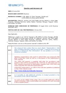 Queries and Answers v8 DATE: 30 June 2014 BENEFICIARY COUNTRY: Myanmar REFERENCE NUMBER: 1_CfP_3MDG_C1_Shan_Taunggyi_201406 and 1_CfP_3MDG_C1_Shan_Lashio_201406 DESCRIPTION: Maternal, newborn and child health services (M