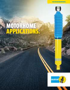 FEEL THE BILSTEIN DIFFERENCE.  MOTORHOME APPLICATIONS.  WHY CHOOSE