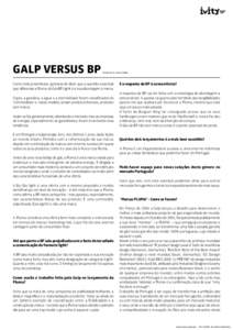 GALP VERSUS BP  Revista Dia D /Jornal Público Como nota preambular, gostaria de dizer que a questão essencial que diferencia a Pluma do Gás BP Light é a sua abordagem à marca.