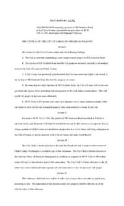 AN ORDINANCE annexing a portion of NE Goodwin Road to the City of Camas, pursuant to the provisions of RCW 35A[removed], Annexation for Municipal Purposes. THE COUNCIL OF THE CITY OF CAMAS DO ORDAIN AS FOLLOWS: Section I T