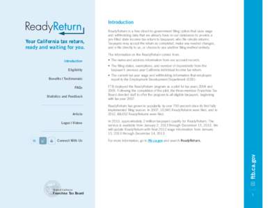 Introduction  Your California tax return, ready and waiting for you.  ReadyReturn is a free direct-to-government filing option that uses wage