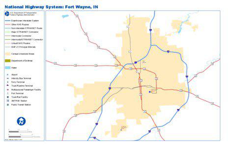 National Highway System: Fort Wayne, IN U.S. Department of Transportation Federal Highway Administration