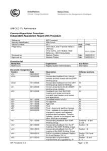 UNFCCC ITL Administrator Common Operational Procedure: Independent Assessment Report (IAR) Procedure Reference Security classification: Version number: