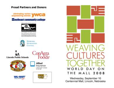 Proud Partners and Donors  Wednesday, September 10 Centennial Mall, Lincoln, Nebraska  Schedule of Events