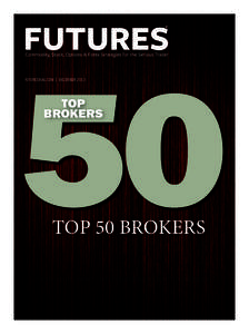 50 FUTURESMAG.COM | DecEMBER 2013 Top BROKERS