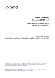 Microsoft Word - OMA-EnablerTestReport-TestFest-20_5-Sep2007-BCAST