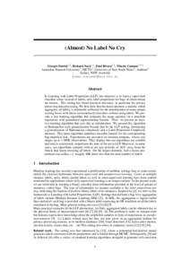 (Almost) No Label No Cry Giorgio Patrini1,2 , Richard Nock1,2 , Paul Rivera1,2 , Tiberio Caetano1,3,4 Australian National University1 , NICTA2 , University of New South Wales3 , Ambiata4 Sydney, NSW, Australia {name.surn