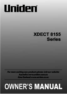 XDECT 8155 Series For more exciting new products please visit our website: Australia: www.uniden.com.au New Zealand: www.uniden.co.nz