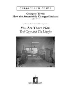 CURRICULUM GUIDE  Going to Town: How the Automobile Changed Indiana by Janet Brown