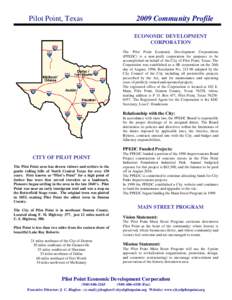 Pilot Point, Texas[removed]Community Profile ECONOMIC DEVELOPMENT CORPORATION The Pilot Point Economic Development Corporations