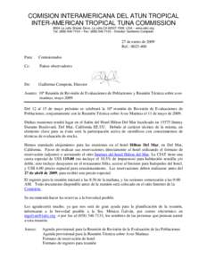 COMISION INTERAMERICANA DEL ATUN TROPICAL INTER-AMERICAN TROPICAL TUNA COMMISSION 8604 La Jolla Shores Drive, La Jolla CA, USA – www.iattc.org Tel: ( – Fax: ( – Director: Guille