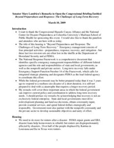 Emergency services / Federal Emergency Management Agency / United States Department of Homeland Security / Disaster preparedness / Hurricane Katrina / Disaster recovery / National Response Framework / FEMA Public Assistance / Criticism of government response to Hurricane Katrina / Emergency management / Public safety / Management