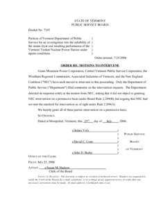 STATE OF VERMONT PUBLIC SERVICE BOARD Docket No[removed]Petition of Vermont Department of Public Service for an investigation into the reliability of the steam dryer and resulting performance of the