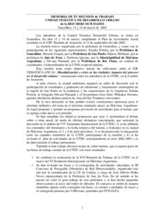 MEMORIA DE XV REUNION de TRABAJO UNIDAD TEMÁTICA DE DESARROLLO URBANO de la RED MERCOCIUDADES Guarulhos, 13 y 14 de marzo de 2003 Los miembros de la Unidad Temática Desarrollo Urbano, se reúne en Guarulhos, los días 