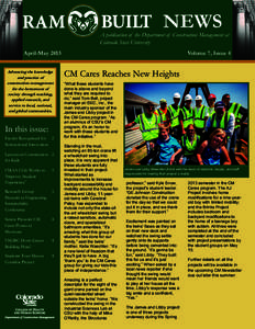 NEWS  A publication of the Department of Construction Management at Colorado State University April-May 2013 Advancing the knowledge