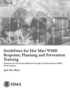 Guidelines for Haz Mat/WMD Response, Planning and Prevention Training Guidance for Hazardous Materials Emergency Preparedness (HMEP) Grant Program