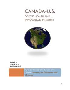 CANADA-U.S. FOREST HEALTH AND INNOVATION INITIATIVE SUMMIT III June 29, 2015