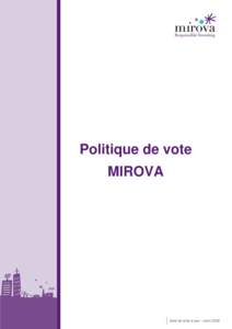 Politique de vote MIROVA Date de mise à jour : mars 2016  SOMMAIRE