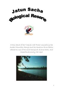 Jatun Sacha / Scientific societies / Amazon rainforest / Tropical rainforest / Botanical garden / Amazon Basin / Jatun Sacha Foundation / Congal Biomarine Station / South America / Regions of South America / Americas