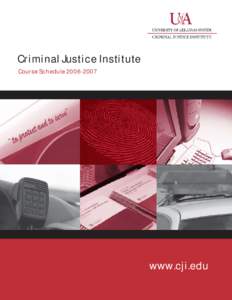 Criminal Justice Institute Course Schedule[removed]www.cji.edu  Contents
