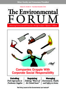 When Comity and Consensus Prevailed Volume 31, Number 6 • November/December 2014 The Environmental  FORU M