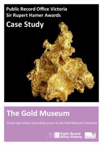 Public Record Office Victoria Sir Rupert Hamer Awards Case Study  The Gold Museum