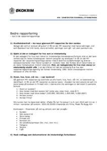 hvitvasking.no / okokrim.no  EFE – ENHETEN FOR FINANSIELL ETTERRETNING Bedre rapportering – tips til de rapporteringspliktige