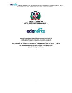 LICITACIÓN PÚBLICA NACIONAL EDN-LPN[removed], ADQUISICIÓN DE MÓDULOS PARA PANELES, SELLOS, AROS Y OTROS MATERIALES Y EQUIPOS PARA EDENORTE DOMINICANA, PRIMERA CONVOCATORIA REPÚBLICA DOMINICANA EMPRESA EDENORTE DOMIN