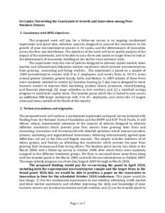 Sri Lanka: Unraveling the Constraints to Growth and Innovation among Poor Business Owners 1. Consistency with DFSG objectives: The proposed work will pay for a follow-up survey in an ongoing randomized experiment and pan