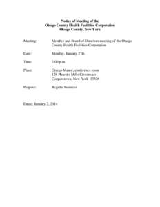 Notice of Meeting of the Otsego County Health Facilities Corporation Otsego County, New York Meeting:  Member and Board of Directors meeting of the Otsego