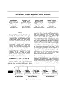 Residual Q-Learning Applied to Visual Attention  Cesar Bandera Amherst Systems, Inc. Machine Vision Dept. 30 Wilson Road