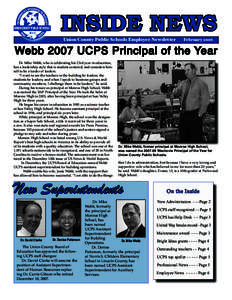 INSIDE NEWS Union County Public Schools Employee Newsletter February[removed]Webb 2007 UCPS Principal of the Year