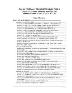 Title 30: FEDERALLY RECOGNIZED INDIAN TRIBES Chapter 217: DITCHES, MARSHES, MEADOWS AND SWAMPS HEADING: PL 1987, c. 737, Pt. A, §1 (rp) Table of Contents Part 2. MUNICIPALITIES ..........................................