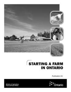 Starting a Farm in Ontario Publication 61 Starting a farm in ontario