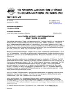 THE NATIONAL ASSOCIATION OF RADIO TELECOMMUNICATIONS ENGINEERS, INC. PRESS RELEASE PO Box 678 Medway, MA 02053