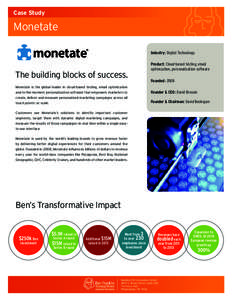 Case Study  Monetate Industry: Digital Technology  The building blocks of success.