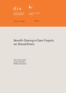 Discussion Paper[removed]Benefit-Sharing in Dam Projects on Shared Rivers