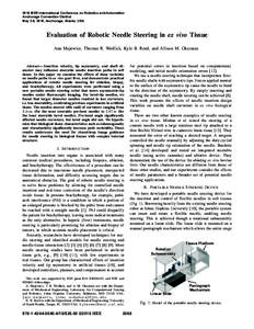 2010 IEEE International Conference on Robotics and Automation Anchorage Convention District May 3-8, 2010, Anchorage, Alaska, USA Evaluation of Robotic Needle Steering in ex vivo Tissue Ann Majewicz, Thomas R. Wedlick, K